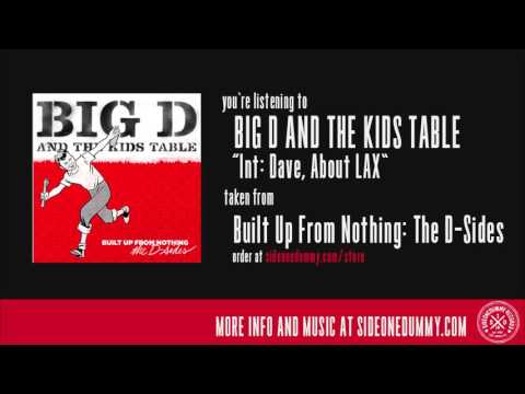 Big D and the Kids Table - Int: Dave, About LAX (Official Audio)