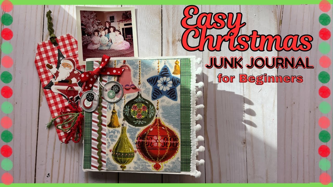 How To Make A Christmas Junk Journal for Beginners (Giveaway Ended)