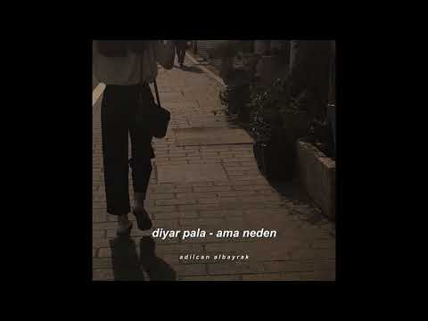 diyar pala - ama neden (slowed+reverb)