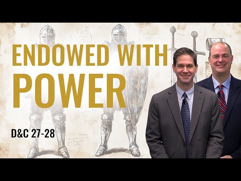 D&C 27-28 | Taylor & Tyler | Come Follow Me Insights