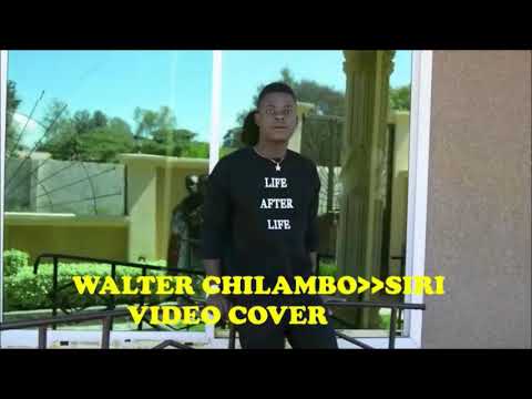 WALTER CHILAMBO _SIRI_VIDEO COVER