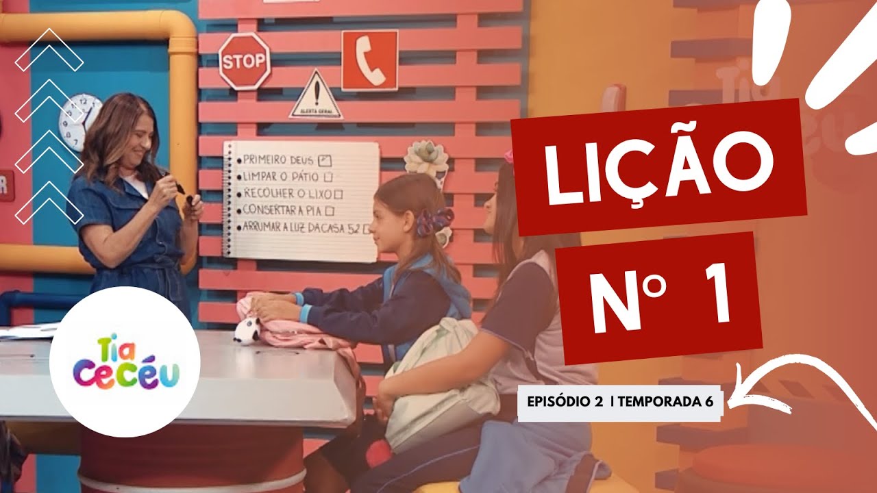 LIÇÃO NÚMERO 1 | TIA CECÉU