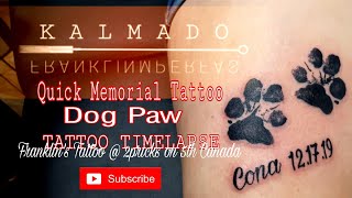 KALMADO Tattoo Timelapse Dog Paw memorial tattoo Cona 12.17.19 Franklin's Tattoo @ 2pricks Canada