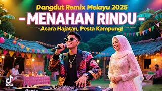 Download lagu Menahan Rindu ' Dangdut Remix Melayu 2025' Cocok Diputar'Acara Hajatan,Pesta Kampung'Pesta Rakyat ! mp3 Download lagu Menahan Rindu ' Dangdut Remix Melayu 2025' Cocok Diputar'Acara Hajatan,Pesta Kampung'Pesta Rakyat ! mp3