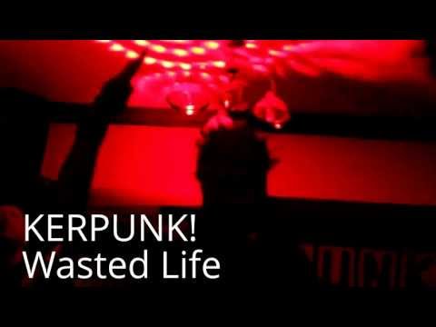 Kerpunk! Wasted Life Cover