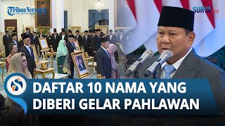 Daftar 10 Tokoh yang Dianugerahi Gelar Pahlawan Nasional oleh Prabowo, Ada Soeharto hingga Marsinah
