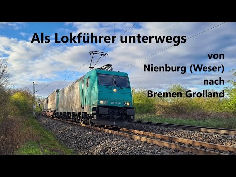 Als Lokführer unterwegs von Nienburg (Weser) nach Bremen Grolland im Führerstand der Baureihe 185