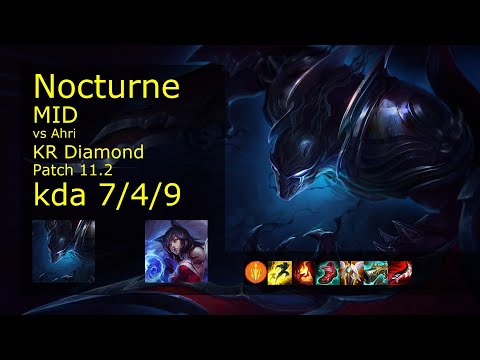 Nocturne Mid vs Ahri - KR Diamond 7/4/9 Patch 11.2 Gameplay // [롤] 녹턴 vs 아리 미드