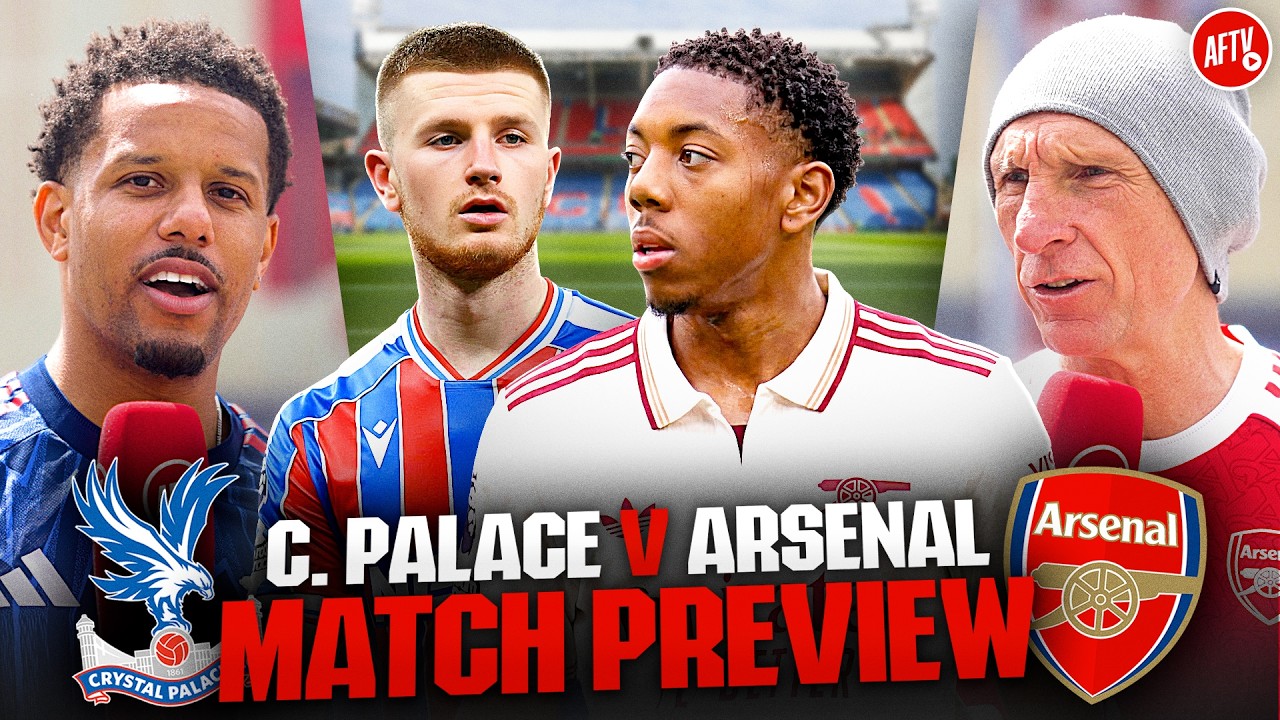 The Match Where Arsenal Lift The Trophy! | Match Preview | Crystal Palace vs Arsenal