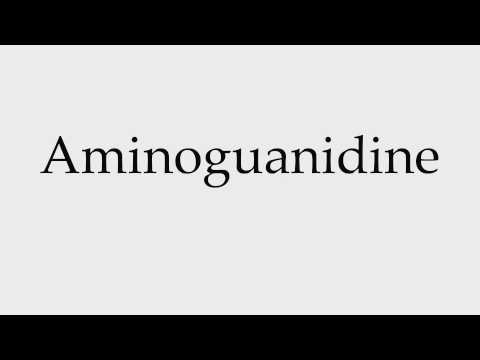 How to Pronounce Aminoguanidine