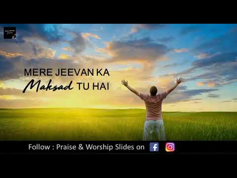 Mere Jeevan Ka Maksad Tu Hai video