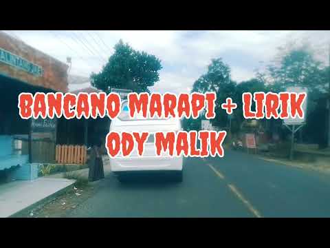 BANCANO MARAPI + LIRIK VOCAL ODY MALIK @alamsumatera02