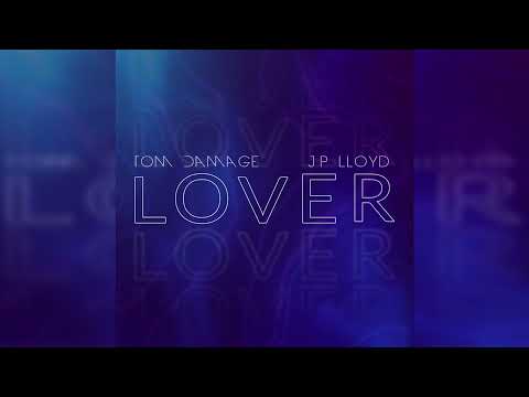 Tom Damage, J P Lloyd - Lover (Extended Mix)