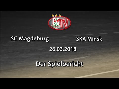 25.03.2018 SCM vs. SKA Minsk - Spielbericht