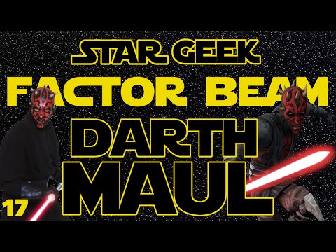 Star Wars Factor Beam, Episode 17: Darth Maul (Fun Facts) - Star Geek