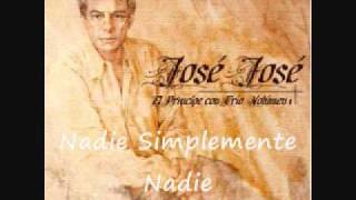 Nadie Simplemente Nadie - Jose Jose Trio