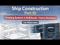 Ship Construction Part 10 Framing Systems Bulkheads Explained Marine Structures