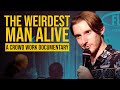 The Weirdest Man Alive | A Crowd Work Documentary | Jeremiah Watkins