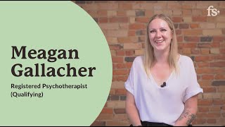 Meagan Gallacher, Registered Psychotherapist (Qualifying) | First Session | Ontario