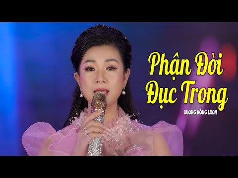 Phận đời đục trong - Dương Hồng Loan
