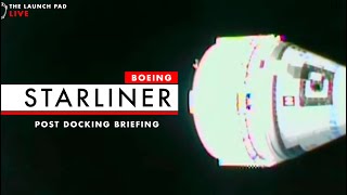 NOW! Starliner Post Docking Briefing