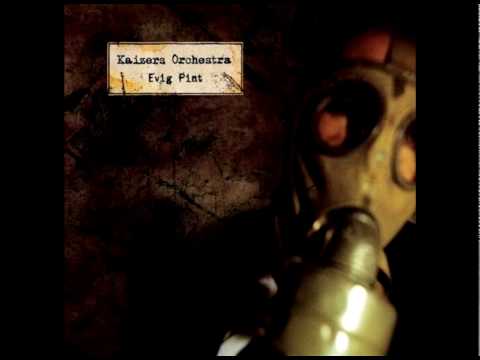 Di grind - Kaizers Orchestra