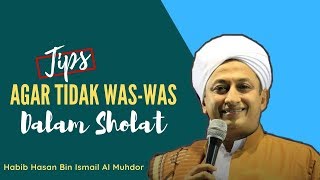 Download lagu Agar Tidak Was-was - Habib Hasan Bin Ismail Al Muhdor mp3 Download lagu Agar Tidak Was-was - Habib Hasan Bin Ismail Al Muhdor mp3