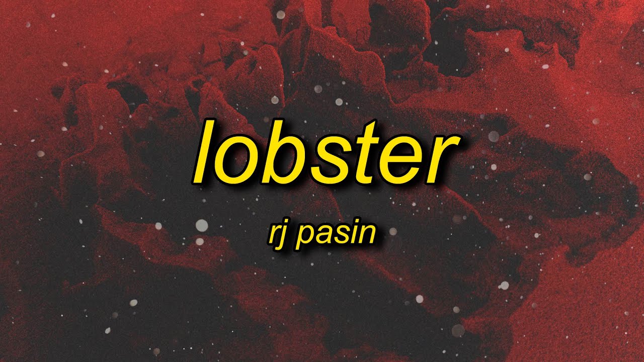 RJ Pasin - Lobster - YouTube