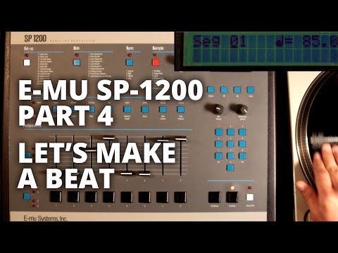 The Legendary SP-1200 - Part 4 - Let's make a beat