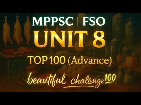 🌅100 MCQs | Most Difficult + Most Repeated" Unit 8 Full Coverage| Difficult PYQs + Expected"