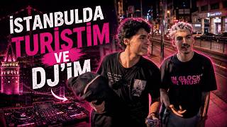 İSTANBULDA TURİST VE DJ'IM /RIDDIM CLUB