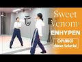 ENHYPEN (엔하이픈) 'Sweet Venom' Dance Tutorial | EXPLAINED + MIrrored
