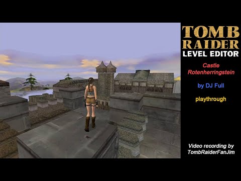 Tomb Raider Custom TRLE - Castle Rotenherringstein (by DJ Full)