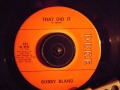 BOBBY BLAND -  THAT DID IT