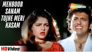 Download lagu Mehboob Sanam Tujhe Meri Kasam | Kismat (1995) | Udit Narayan | Govinda, Mamta | 90s Romantic Songs mp3 Download lagu Mehboob Sanam Tujhe Meri Kasam | Kismat (1995) | Udit Narayan | Govinda, Mamta | 90s Romantic Songs mp3