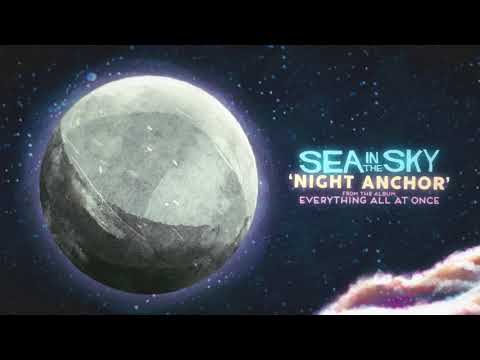 SEA IN THE SKY - NIGHT ANCHOR