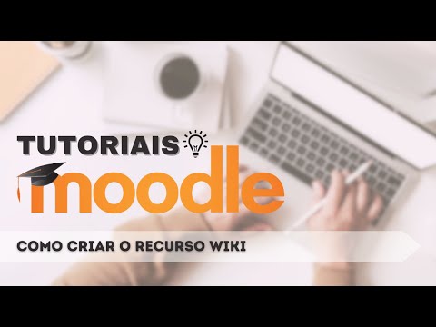 Como Criar o Recurso Wiki no Moodle // TUTORIAIS MOODLE