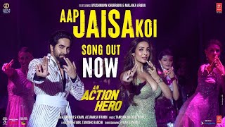 Aap Jaisa Koi Video An Action Hero  Ayushmann Khurrana Malaika Tanishk Zahrah S  New song 2022 Dance