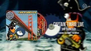(2005) Captain Tinrib Live - San Francisco
