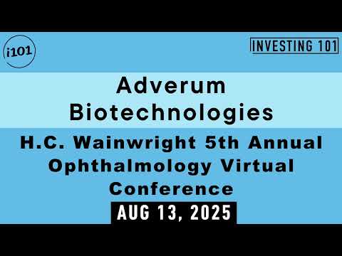 Adverum Biotechnologies H.C. Wainwright 5th Annual Ophthalmology Virtual Conference | Aug 13, 2025
