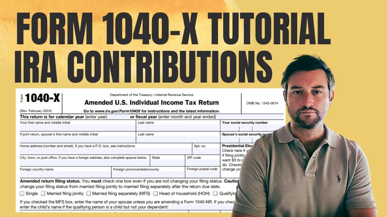 IRS Form 1040-X  |  How to File Amended Form 1040 - Changes to IRA Contributions