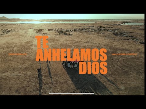 Te Anhelamos Dios - Grupo Respaldo | Adoración l 