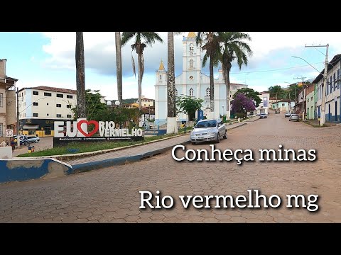 CONHEÇA MINAS : RIO VERMELHO MG ,TERRA DA GENTE , CIDADE DO ( INTERIOR DE MINAS GERAIS)