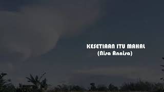 Download lagu KESETIAAN ITU MAHAL_(PESANDIRI) mp3