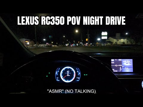 2015 Lexus RC350 POV Night Drive (“ASMR” no talking)