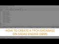 How to create a TPCH Database on Sadas Engine DBMS