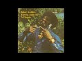 ALBERT COLLINS (Leona, Texas, U.S.A) - I Got A Mind To Travel