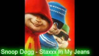 Chipmunks - Staxxx In My Jeans: Snoop Dogg