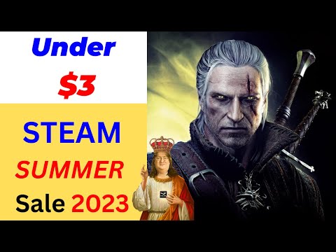 Steam Summer Sale 2023 Deals - 25 Best Games Under $3