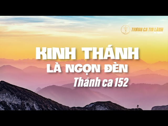 THÁNH CA 152 | KINH THÁNH LÀ NGỌN ĐÈN | KARAOKE THÁNH CA TIN LÀNH